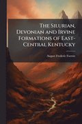 Silurian, Devonian and Irvine Formations of East-Central Kentucky