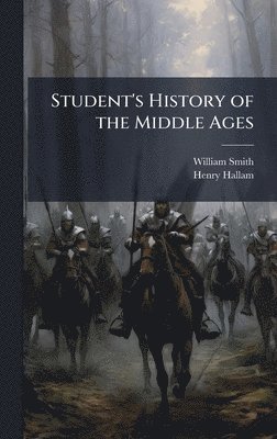 Student's History of the Middle Ages