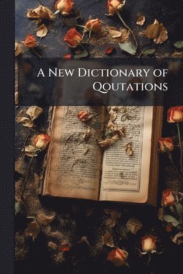 New Dictionary of Qoutations