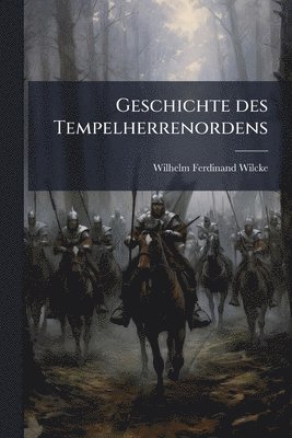 Geschichte des Tempelherrenordens