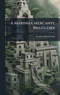 A Marinha Mercante Brazileira