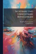 Sichtbare Und Unsichtbare Bewegungen