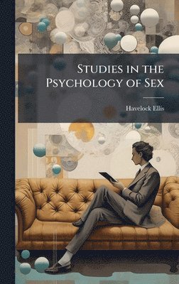 Havelock Ellis - Studies in the Psychology of Sex, Inbunden