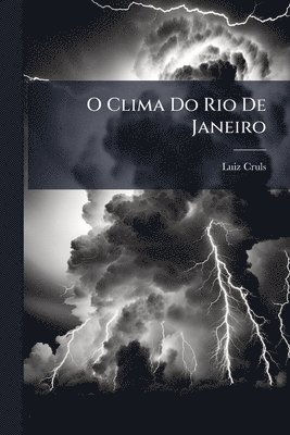 O Clima Do Rio De Janeiro
