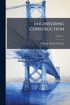 William Henry Warren - Engineering Construction, Häftad