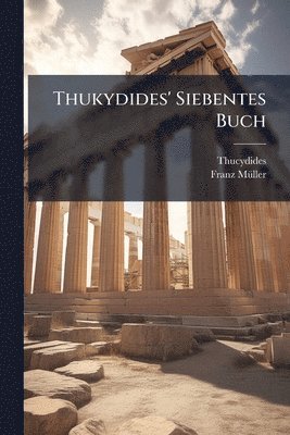 Thukydides' Siebentes Buch