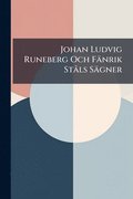 Johan Ludvig Runeberg Och Fnrik St ls Sgner