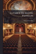 Farce De Ma�(R)tre Pathelin