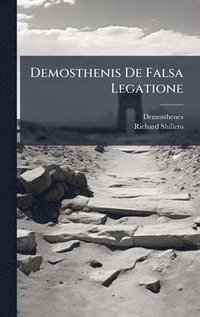 Demosthenis De Falsa Legatione