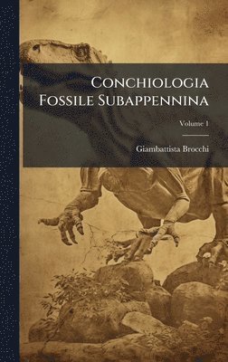 Giambattista Brocchi - Conchiologia Fossile Subappennina, Inbunden. Tillgänglighet: Tillfälligt slut