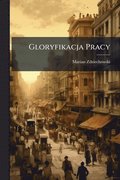 Gloryfikacja Pracy