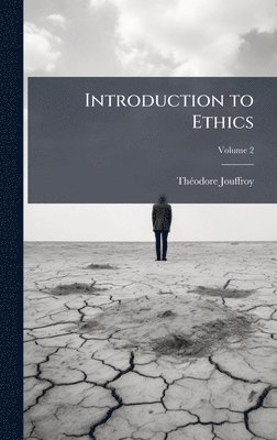 Thã(c)Odore Jouffroy - Introduction to Ethics, Inbunden