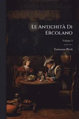 Tommaso Piroli - AntichitÃ Di Ercolano, Häftad. Tillgänglighet: Lägg i varukorg