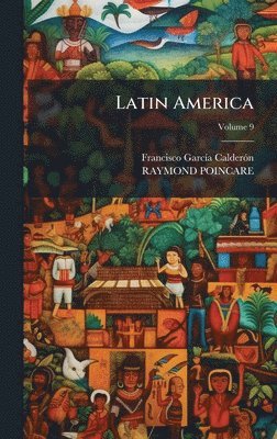 Francisco Garcã-A Calderã3n, Raymond Poincare - Latin America, Inbunden. Tillgänglighet: Lägg i varukorg