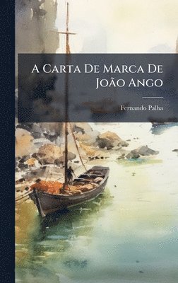 Fernando Palha - A Carta De Marca De JoÃ£o Ango, Inbunden. Tillgänglighet: Tillfälligt slut