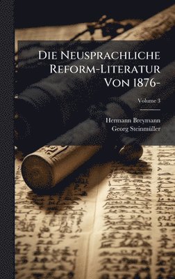 Neusprachliche Reform-Literatur Von 1876-