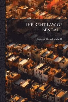 Rent Law of Bengal ...