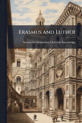 Erasmus and Luther