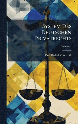 Paul Rudolf Von Roth - System Des Deutschen Privatrechts, Inbunden. Tillgänglighet: Lägg i varukorg