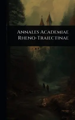 Annales Academiae Rheno-Traiectinae
