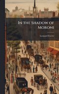 In the Shadow of Moroni