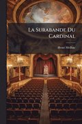 La Surabande Du Cardinal