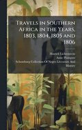 Travels in Southern Africa in the Years, 1803, 1804, 1805 and 1806
