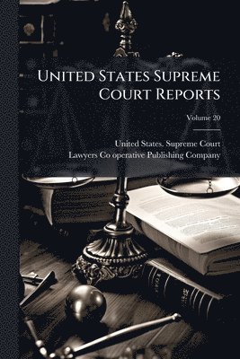 United States Supreme Court Reports