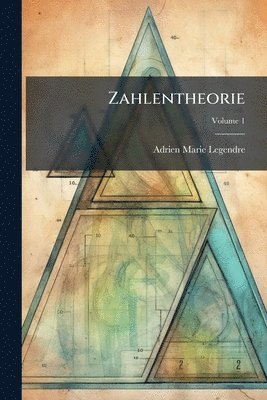 Adrien Marie Legendre - Zahlentheorie, Häftad