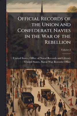 Official Records of the Union and Confederate Navies in the War of the Rebellion, Häftad