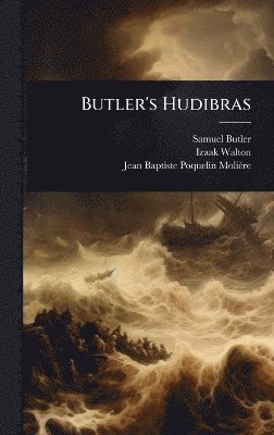 Samuel Butler, Izaak Walton, Jean Baptiste Poquelin Molière - Butler's Hudibras, Inbunden
