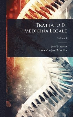 Josef Maschka, Ritter Von Josef Maschka - Trattato Di Medicina Legale, Inbunden. Tillgänglighet: Lägg i varukorg