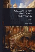 Oszmàn-Török NÃ(c)pköltÃ(c)si GyÃ1/4jtemÃ(c)ny
