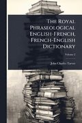 Royal Phraseological English-French, French-English Dictionary