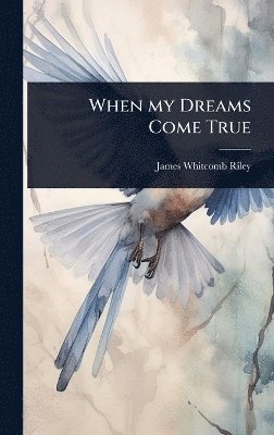 When my Dreams Come True