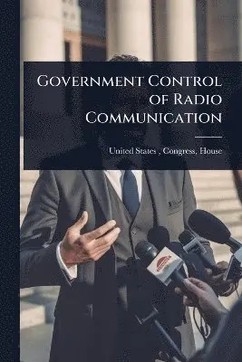 Government Control of Radio Communication