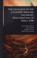Geology of the Country Around Salisbury. (Explanation of Sheet 298)