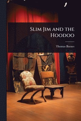Thomas Barnes - Slim Jim and the Hoodoo, Häftad