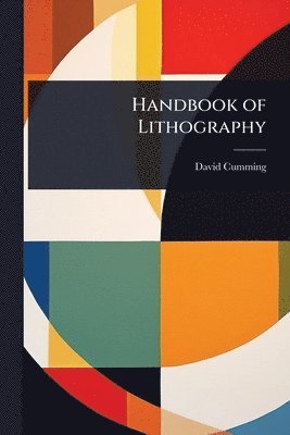 David Cumming - Handbook of Lithography, Häftad