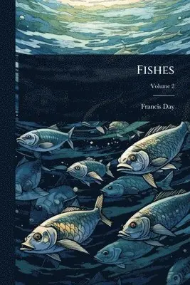 Francis Day - Fishes, Häftad. Tillgänglighet: Lägg i varukorg