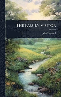 John Hayward - Family Visitor, Inbunden