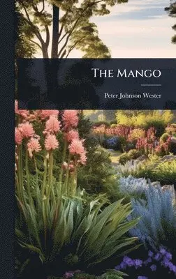 Peter Johnson Wester - Mango, Inbunden. Tillgänglighet: Lägg i varukorg