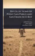 Recollections of Point San Pablo and San Francisco Bay