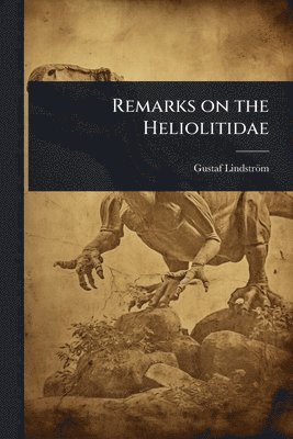 Remarks on the Heliolitidae