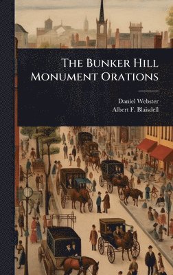 Bunker Hill Monument Orations