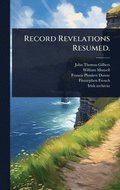 Record Revelations Resumed.