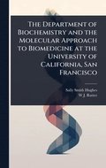 Department of Biochemistry and the Molecular Approach to Biomedicine at the University of California, San Francisco