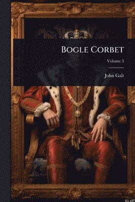John Galt - Bogle Corbet, Häftad