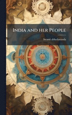 Swami Abhedananda - India and her People, Inbunden. Tillgänglighet: Lägg i varukorg