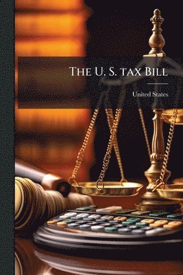 U. S. tax Bill